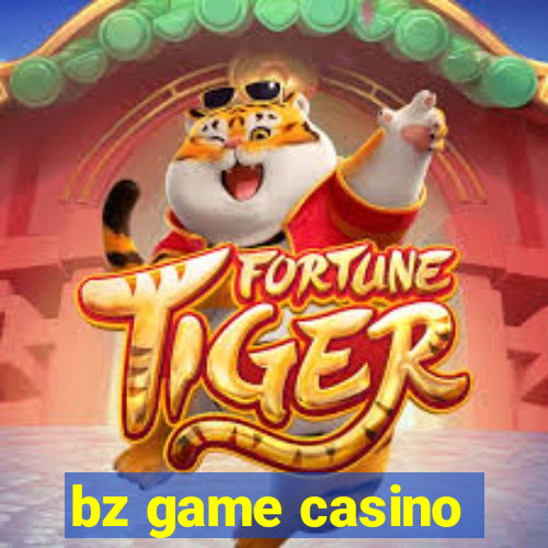 bz game casino